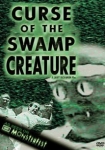 Curse of the Swamp Creature