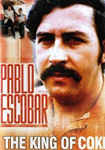 Pablo Escobar King of Cocaine