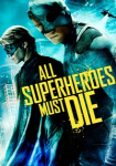 All Superheroes Must Die