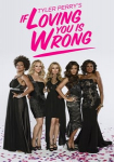 Tyler Perry's If Loving You Is Wrong